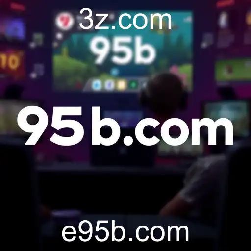 95b.com Revoluciona o Cenário dos Jogos Online